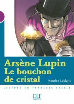 Lectures Mise en scéne 1: Le bouchon de cristal - Livre - Maurice Leblanc