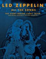 Led Zeppelin All the Songs: The Story Behind Every Track - Jean-Michel Guesdon, ...