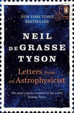 Letters from an Astrophysicist - Neil deGrasse Tyson