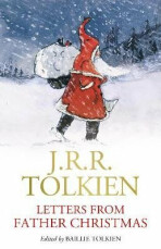 J. R. R. Tolkien: Letters from Father Christmas - J. R. R. Tolkien, ...