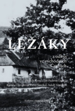 Ležáky a odboj ve východních Čechách - Jiří Padevět, ...