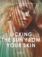 Licking the Sun from Your Skin: A Collection of Summer Erotica - Andrea Hansen, ...