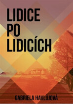 Lidice po Lidicích - Roman Hájek