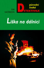 Liška na dálnici - Eva Kačírková