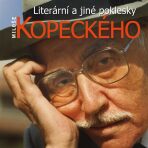 Literární a jiné poklesky Miloše Kopeckého - 