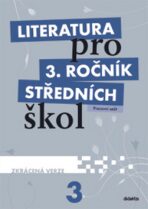 Literatura pro 3. ročník SŠ zkrácená verze Pracovní sešit - Lukáš Andree