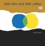 Little Blue and Little Yellow (Defekt) - Leo Lionni