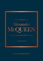 Little Book of Alexander McQueen: The story of the iconic brand - Karen Homerová