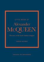 Little Book of Alexander McQueen: The story of the iconic brand - Karen Homerová