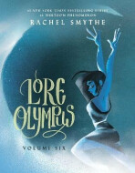 Lore Olympus: Volume Six - Rachel Smythe