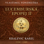 Lucemburská epopej II - Vlastimil Vondruška