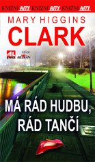 Má rád hudbu, rád tančí - Mary Higgins Clarková