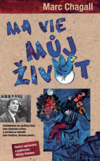 Ma vie - Můj život - Marc Chagall