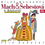 Mach a Šebestová v historii - Miloš Macourek