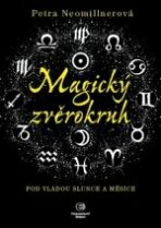 Magický zvěrokruh - Petra Neomillnerová