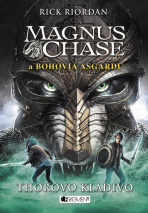 Magnus Chase a bohovia Asgardu – Thorovo kladivo - Rick Riordan