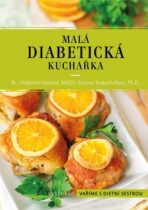 Malá diabetická kuchařka - Vladimíra Havlová, ...