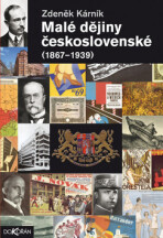 Malé dějiny československé (1867-1939) - Zdeněk Kárník