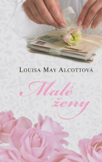 Malé ženy - Louisa May Alcottová