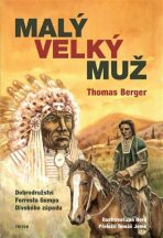 Malý velký muž - Jan Hora,Thomas Berger