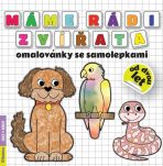 Máme rádi zvířata - omalovánky se samolepkami - Radka Kneblová