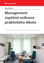 Management úspěšné ordinace praktického lékaře - Košta Oto