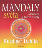 Mandaly světa - Ruediger Dahlke