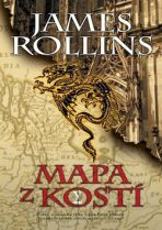 Mapa z kostí - James Rollins