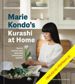 Kuraši doma podle Marie Kondo - Jak si uspořádat domácnost a dosáhnout ideálního života - Marie Kondo