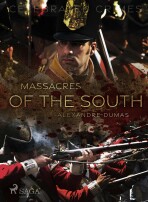 Massacres of the South - Alexandre Dumas