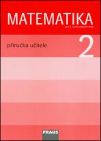 Matematika 2 Příručka učitele (Defekt) - Milan Hejný, ...