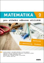 Matematika 2 pro střední odborná učiliště (Defekt) - Kateřina Marková, ...