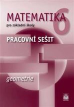 Matematika 6 pro základní školy - Geometrie - Pracovní sešit - Jitka Boušková, ...