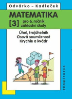 Matematika pro 6.r.ZŠ 3.díl - Oldřich Odvárko, ...