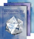 Matematika pro porozumění a praxi III - Komplet (1.+2. + 3. díl) - Jana Musilová,Pavla Musilová