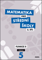 Matematika pro střední školy 5.díl Učebnice - Václav Zemek