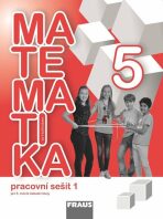 Matematika se Čtyřlístkem 5/1 pro ZŠ - Pracovní sešit - Alena Rakoušová, ...