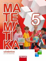 Matematika se čtyřlístkem 5 Učebnice - Alena Rakoušová, ...