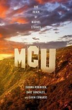 MCU: The Reign of Marvel Studios - Gavin Edwards, ...
