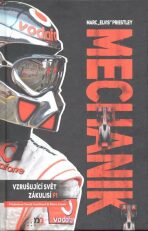 Mechanik - Vzrušujúcí svět zákulisí F1 - Priestley Marc 'Elvis'