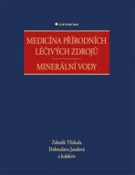 Medicína přírodních léčivých zdrojů - Minerální vody - Dobroslava Jandová, ...