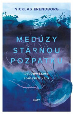 Medúzy stárnou pozpátku - Dlouhověkost pohledem vědy - Nicklas Brendborg