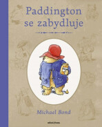 Paddington se zabydluje - Michael Bond