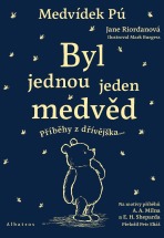 Medvídek Pú: Byl jednou jeden medvěd - Jane Riordan