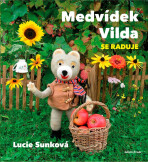 Medvídek Vilda se raduje - Eva Bavorová,Lucie Sunková