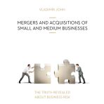 MERGERS AND ACQUSITIONS OF SMALL AND MEDIUM BUSINESSES - Vladimír John