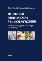 Metodologie předklinického a klinického výzkumu - Zdeněk Zadák, ...
