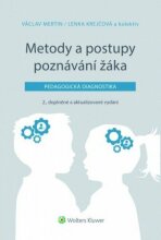 Metody a postupy poznávání žáka: pedagogická diagnostika, 2., doplněné a aktualizované vydání - Lenka Krejčová, ...