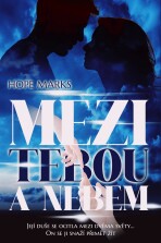 Mezi tebou a nebem - Hope Marks