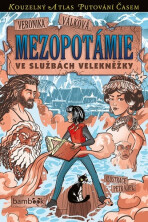 Mezopotámie - Ve službách velekněžky - Petr Kopl,Veronika Válková